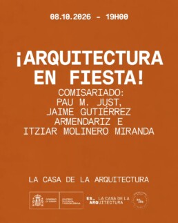 casa arquitectura exposiciones arquitectura en fiesta internalities recursos sostenibles